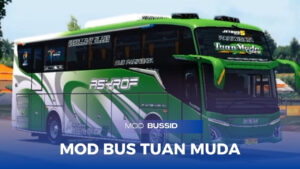 Download Mod Bussid Tuan Muda dan Livery